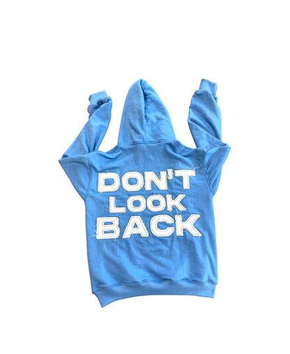 “Don’t Look Back” Hoodie